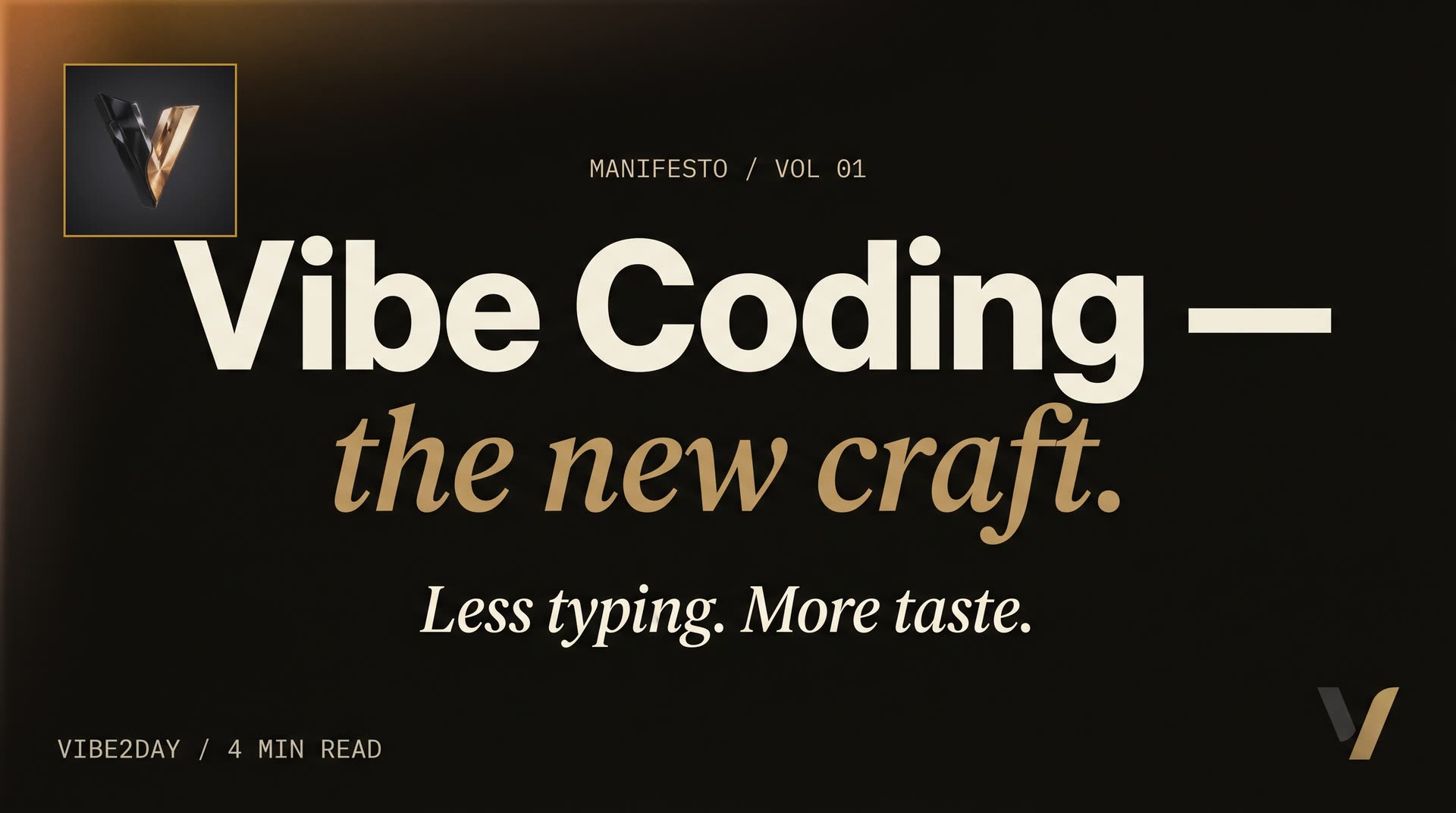 Vibe Coding — the new craft